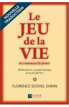 Le jeu de la vie et comment le jouer