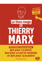Le livre rouge de thierry marx - 40 recettes