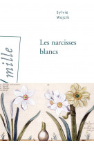 Les narcisses blancs