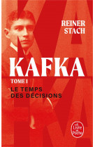 Le temps des decisions (kafka, tome 1)