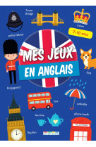 Mes jeux en anglais, 7-10 ans - des activites ludiques en anglais et une approche culturelle des pay