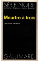 Meurtre a trois