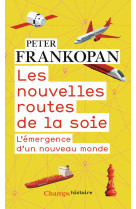 Les nouvelles routes de la soie