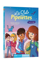 Le club des pipelettes - amis et magie