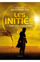 Les initiés - tomas et le réseau invisible