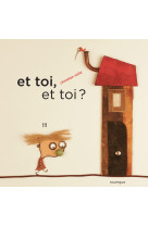 Et toi, et toi ?