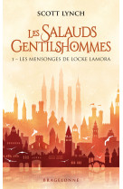 Les salauds gentilshommes, t1 : les mensonges de locke lamora