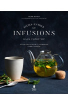 Faites entrer les infusions dans votre vie