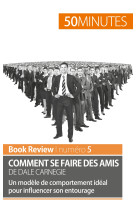 Comment se faire des amis de dale carnegie (analyse de livre)