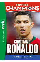 Destins de champions 07 - une biographie de cristiano ronaldo