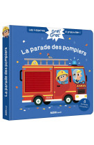 Grat grat - la parade des pompiers