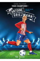 Tous champions ! antoine griezmann