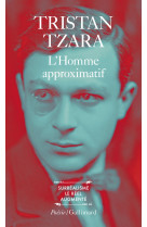 L-homme approximatif - (1925-1930)