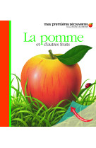 La pomme et d'autres fruits