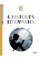 6 histoires effrayantes