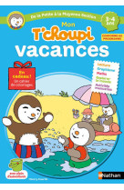 Mon t'choupi vacances 3-4 ans