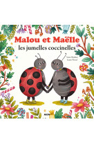 Malou et maëlle les jumelles coccinelles