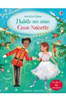 J'habille mes amies - casse-noisette - dès 5 ans