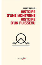 Histoire d’une montagne. histoire d’un ruisseau