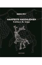 Manifeste magdalénien - critique du temps