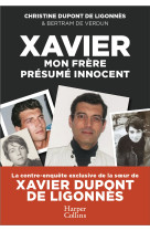 Xavier, mon frère, présumé innocent