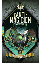 L'anti-magicien, 3