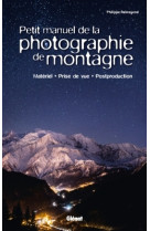 Petit manuel de la photographie de montagne