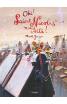 Ohé ! saint nicolas nous voilà !