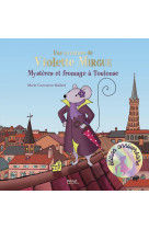 Aventure de violette mirgue t1 mystere et fromage a toulouse