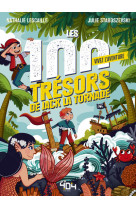 Vivez l'aventure - les 100 trésors de jack la tornade