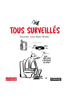 Tous surveillés