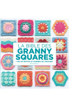 La bible des granny squares