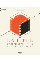 La bible du développement de films noir et blanc