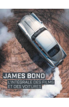 James bond - l'intégrale des films et des voitures