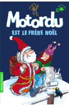 Motordu est le frère noël