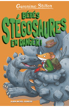 Bébés stégosaures en danger ! - tome 6