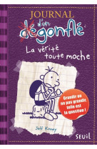 Journal d'un dégonflé - tome 5 - la vérité toute moche