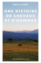 Une histoire de chevaux et d'hommes