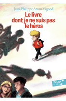 Le livre dont je ne suis pas le héros