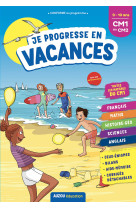 Je progresse en vacances - cm1 au cm2