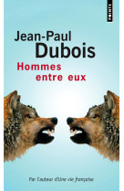 Hommes entre eux