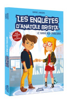 Les enquêtes d'anatole bristol - le gang des farceurs