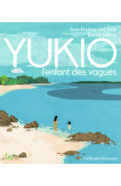 Yukio, l'enfant des vagues