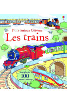 Les trains - p'tits curieux usborne