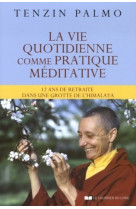 La vie quotidienne comme pratique méditative