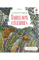 Tableaux célèbres - la peinture magique