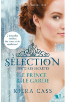 La sélection, histoires secrètes - le prince & le garde