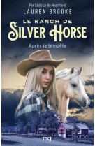 Le ranch de silver horse - tome 2 : après la tempête