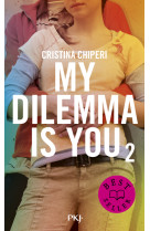 My dilemma is you - tome 2