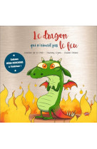 Le dragon qui n'aimait pas le feu - collector